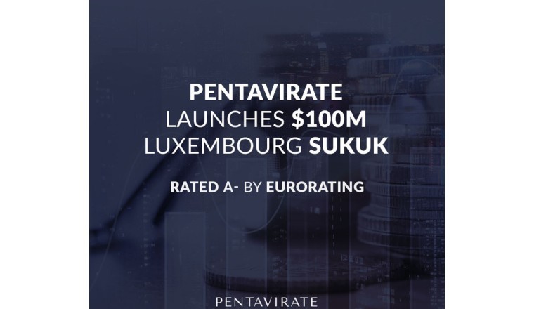 Pentavirate Launches $100m Luxembourg Sukuk, Rated A-
