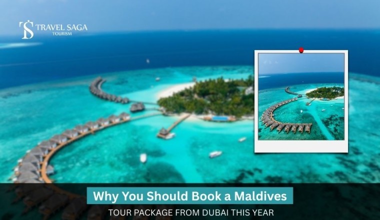 Why You Should Book A Maldives Tour Package From Dubai This Year?